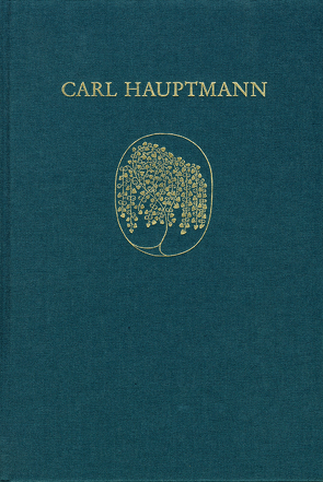 Carl Hauptmann: Sämtliche Werke / Band XI,2: Wissenschaftliche Schriften (Kommentar) von Susen,  Gerd-Hermann, Wack,  Edith