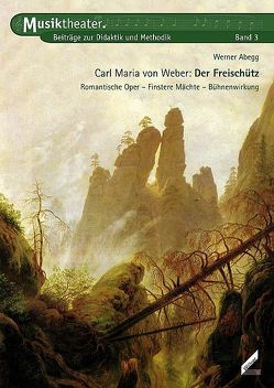 Carl Maria von Weber: Der Freischütz von Abegg,  Werner