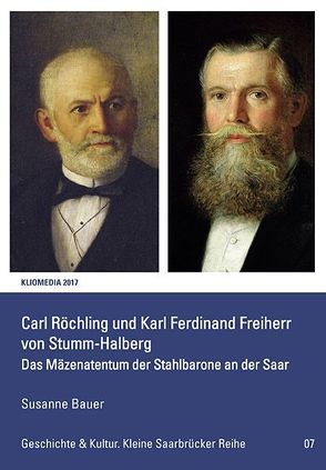 Carl Röchling und Karl Ferdinand von Stumm-Halberg von Bauer,  Susanne