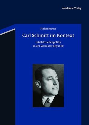 Carl Schmitt im Kontext von Breuer,  Stefan