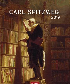 Carl Spitzweg – Kalender 2019 von Spitzweg,  Carl, Weingarten