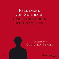 Carl Tohrbergs Weihnachten von Berkel,  Christian, von Schirach,  Ferdinand