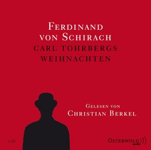 Carl Tohrbergs Weihnachten von Berkel,  Christian, von Schirach,  Ferdinand