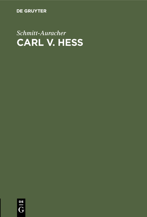 Carl v. Hess von Schmitt-Auracher