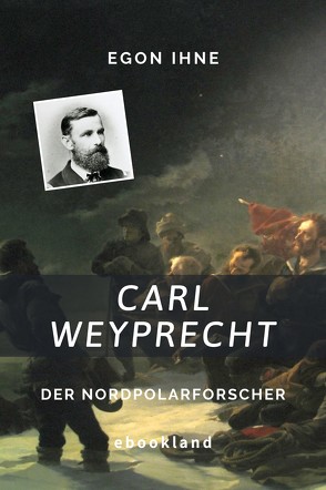 Carl Weyprecht von Ihne,  Egon