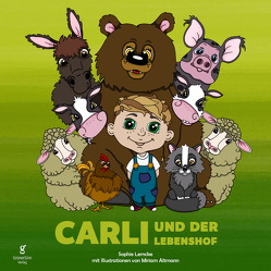 Carli und der Lebenshof von Altmann,  Miriam, Lemcke,  Sophie