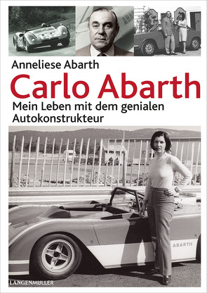 Carlo Abarth von Abarth,  Anneliese