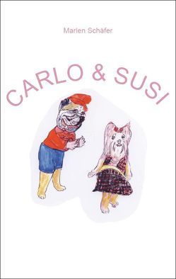 Carlo & Susi von Schäfer,  Marlen