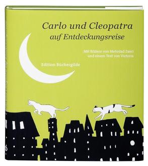 Carlo und Cleopatra auf Entdeckungsreise von Victoria, Zaeri,  Mehrdad