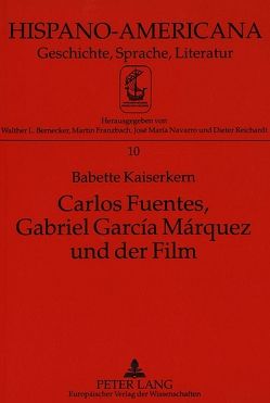 Carlos Fuentes, Gabriel García Márquez und der Film von Kaiserkern,  Babette