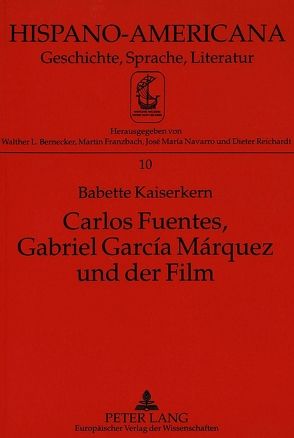 Carlos Fuentes, Gabriel García Márquez und der Film von Kaiserkern,  Babette