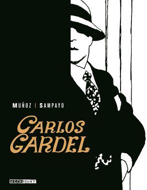 Carlos Gardel von Bolte,  Rike, Munoz,  José, Sampayo,  Carlos