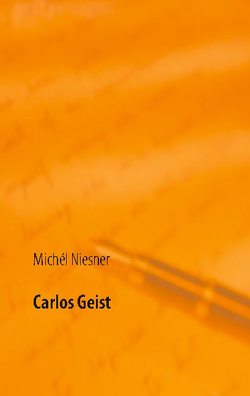 Carlos Geist von Niesner,  Michél