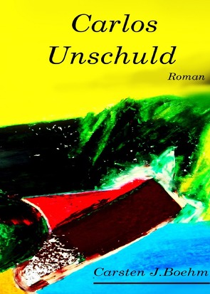 Carlos Unschuld von Boehm,  Carsten J.