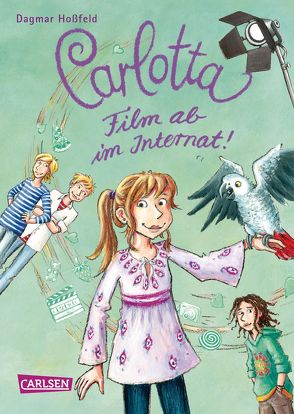 Carlotta 3: Carlotta – Film ab im Internat! von Hoßfeld,  Dagmar, Skibbe,  Edda