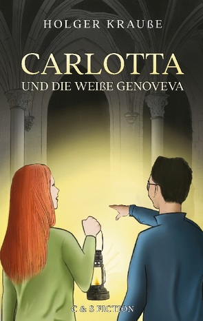 Carlotta und die weiße Genoveva von Krauße,  Holger