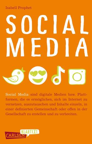 Carlsen Klartext: Social Media von Prophet,  Isabell