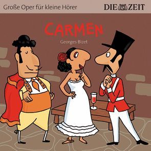 Carmen Die ZEIT-Edition von Bizet,  Georges, Petzold,  Bert Alexander