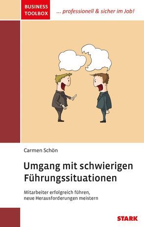 STARK Business Toolbox – Umgang mit schwierigen Führungssituationen von Schön,  Carmen