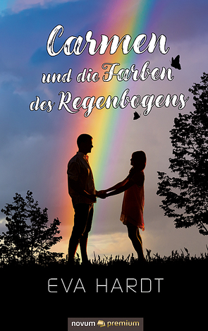 Carmen und die Farben des Regenbogens von Hardt,  Eva