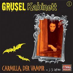 Carmilla, der Vampir von Doering,  Manja, Gruppe,  Marc, Hoffmann,  Daniela, Kurmin,  Dagmar von, LeFanu,  J S, Ostermann,  Heinz, Rode,  Christian