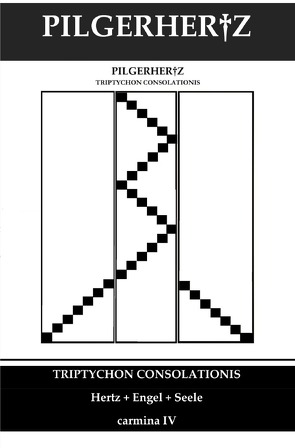 Carmina / Triptychon Consolationis von Pilgerhertz,  XY