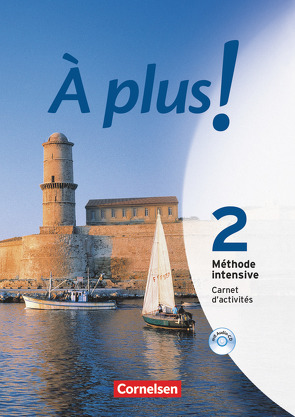 À plus ! Méthode intensive – Band 2 von Héloury,  Michèle, Jorißen,  Catherine