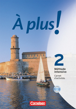 À plus ! Méthode intensive – Band 2 von Héloury,  Michèle, Jorißen,  Catherine