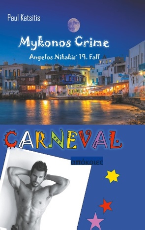 Carneval – Mykonos Crime 19 von Katsitis,  Paul