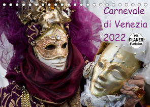 Carnevale di Venezia 2022 (Tischkalender 2022 DIN A5 quer) von Scholze,  Verena