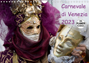 Carnevale di Venezia 2023 (Wandkalender 2023 DIN A4 quer) von Scholze,  Verena