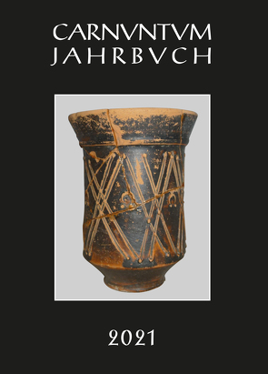 Carnuntum-Jahrbuch. Zeitschrift für Archäologie und Kulturgeschichte des Donauraumes / Carnuntum Jahrbuch 2021 von Pülz,  Andreas