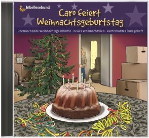 Caro feiert Weihnachtsgeburtstag von Jahnke,  Michael