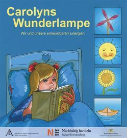 Carolyns Wunderlampe von Akademie für Natur- und Umweltschutz Baden-Württemberg