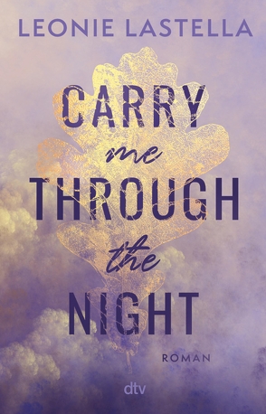 Carry me through the night von Lastella,  Leonie