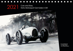 Cars and Stars, Retro-Motorsport-Gemälde in SW (Tischkalender 2021 DIN A5 quer) von Bartsch / design,  Andreas, bartsch.