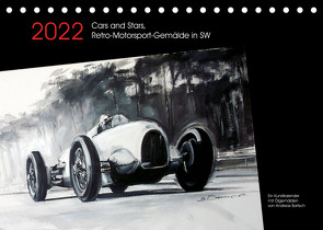 Cars and Stars, Retro-Motorsport-Gemälde in SW (Tischkalender 2022 DIN A5 quer) von Bartsch / design,  Andreas, bartsch.