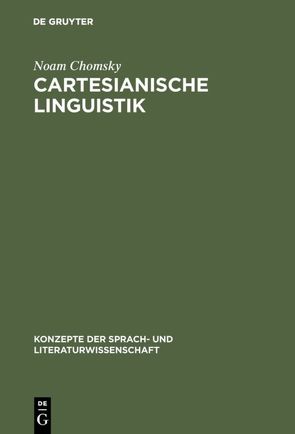 Cartesianische Linguistik von Chomsky,  Noam, Kruse,  Richard