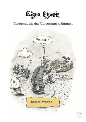 Cartoons, die das Universum krümmen von Egner,  Eugen