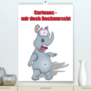 Cartoons – mir doch Bockwurscht (Premium, hochwertiger DIN A2 Wandkalender 2022, Kunstdruck in Hochglanz) von RW