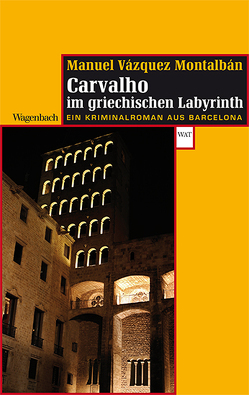 Carvalho im griechischen Labyrinth von Straub,  Bernhard, Vázquez Montalbán,  Manuel