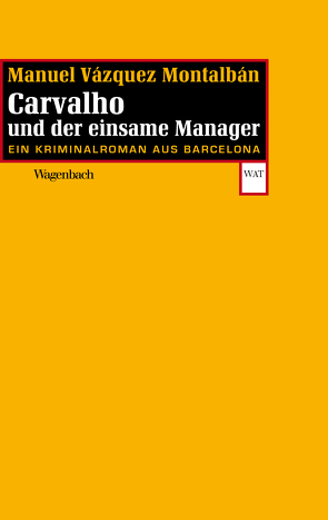 Carvalho und der einsame Manager von Montalbán,  Manuel Vázquez, Straub,  Bernhard