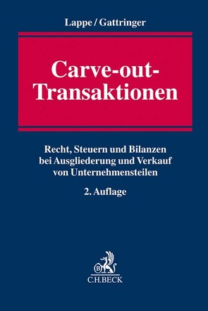 Carve-out-Transaktionen von Berger,  Wolfgang, Borries,  Gert von, Bosch,  Tobias, Eßer,  Marinus, Gattringer,  Volker, Hack,  Manfred, Hartung,  Wilhelm, Herbst,  Christian, Jung,  Peter, Kraul,  Torsten, Lappe,  Thomas