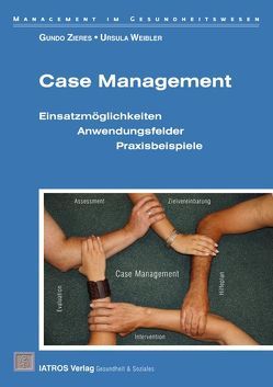 Case Management von Weibler,  Ursula, Zieres,  Gundo