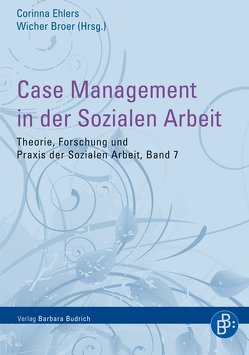 Case Management in der Sozialen Arbeit von Broer,  Wicher, Ehlers,  Corinna