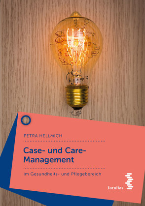 Case und Care Management von Hellmich,  Petra