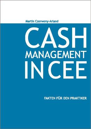 Cash-Management in CEE von Czerweny-Arland,  Martin