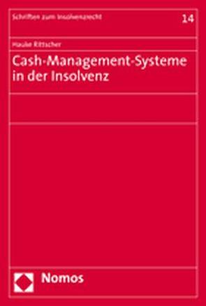 Cash-Management-Systeme in der Insolvenz von Rittscher,  Hauke