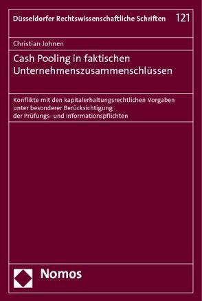 Cash Pooling in faktischen Unternehmenszusammenschlüssen von Johnen,  Christian