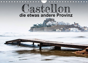 Castellon die etwas andere Provinz (Wandkalender 2023 DIN A4 quer) von by insideportugal,  (c)2022